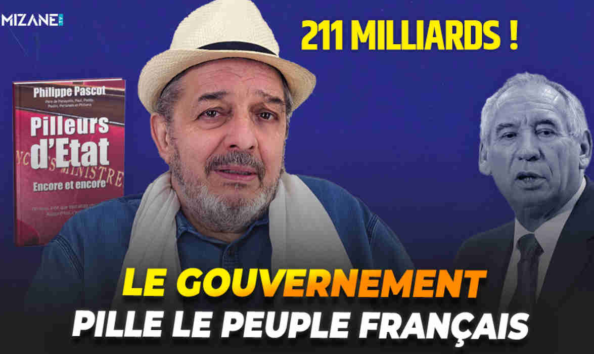 Philippe Pascot : Le gouvernement pille le peuple français
