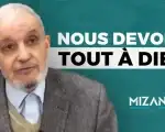 Larbi Kechat : Nous devons tout à Dieu Mizane.info