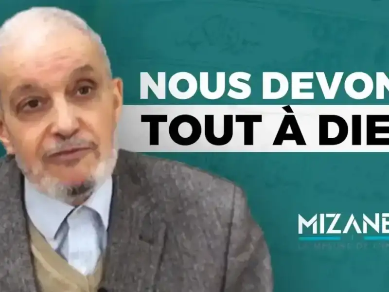Larbi Kechat : Nous devons tout à Dieu Mizane.info