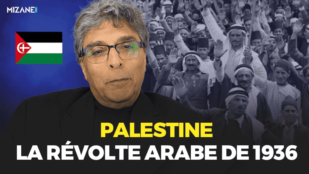 Youssef Boussoumah : la révolte palestinienne de 1936 Mizane.info