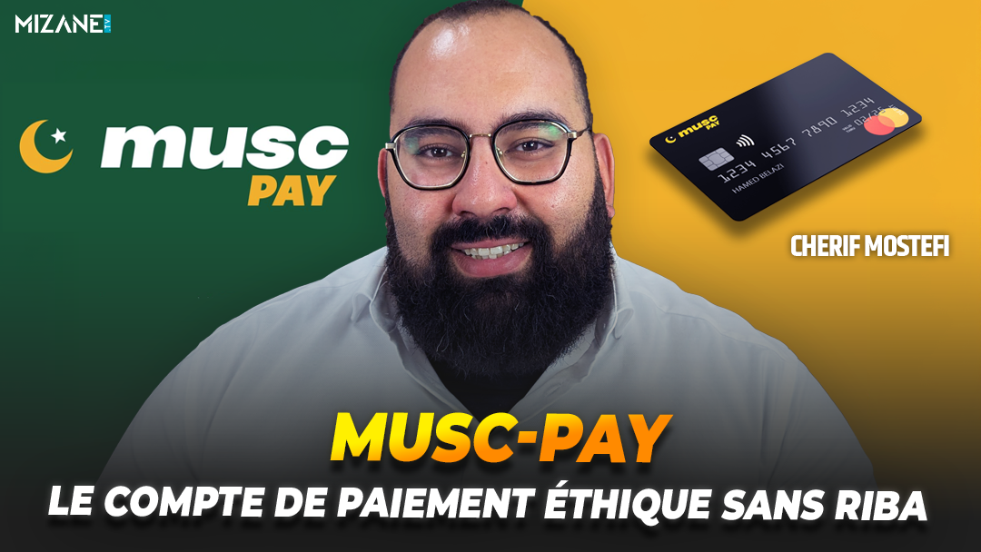 Musc-Pay : le compte de paiement éthique sans intérêt