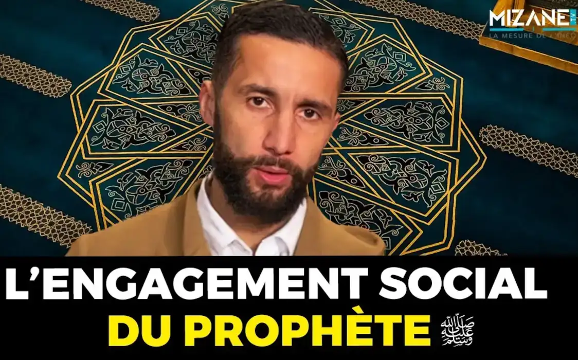 Sofiane Meziani : L'engagement social du Prophète ﷺ Mizane.info